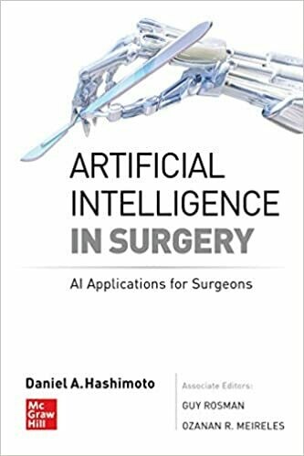 Artificial Intelligence in Surgery: Understanding the Role of AI in Surgical Practice 1st Edition