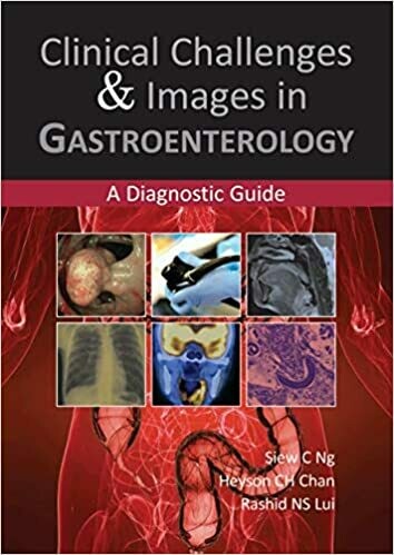 Clinical Challenges &amp; Images in Gastroenterology: A Diagnostic Guide 1st Edition