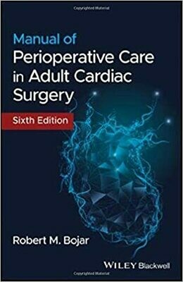 Manual of Perioperative Care in Adult Cardiac Surgery 6th Edition