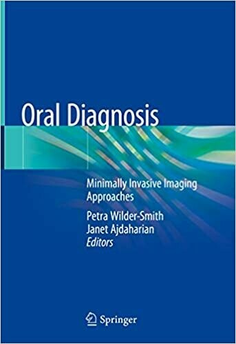Oral Diagnosis: Minimally Invasive Imaging Approaches 1st Edition