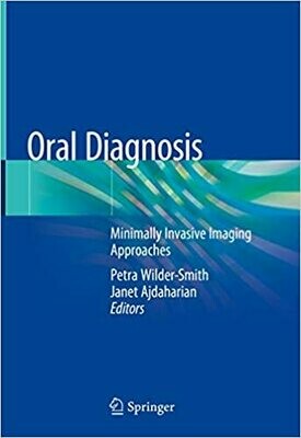 Oral Diagnosis: Minimally Invasive Imaging Approaches 1st Edition