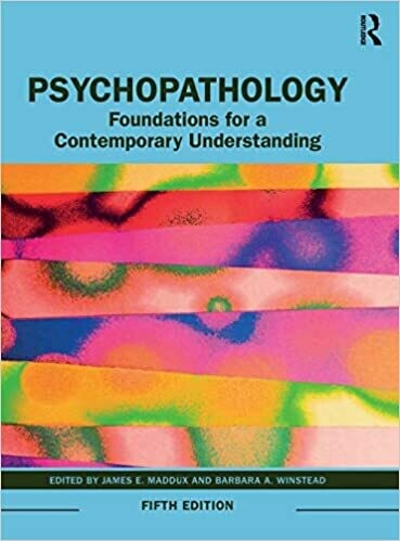 Psychopathology: Foundations for a Contemporary Understanding 5th Edition