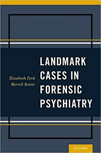 Landmark Cases in Forensic Psychiatry 1st Edition