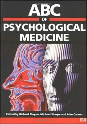 ABC of Psychological Medicine 1st Edition