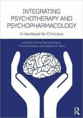 Integrating Psychotherapy and Psychopharmacology 1st Edition
