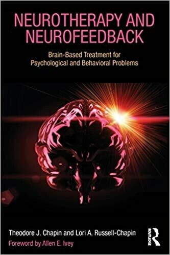 Neurotherapy and Neurofeedback 1st Edition