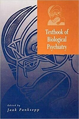 Textbook of Biological Psychiatry 1st Edition