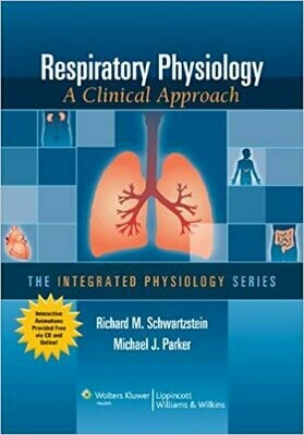 Respiratory Physiology: A Clinical Approach (Integrated Physiology) 1st Edition