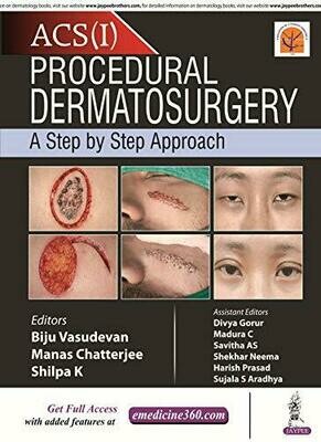 Procedural Dermatosurgery—A Step by Step Approach