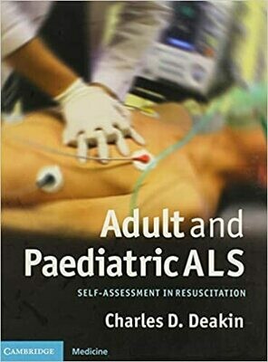 Adult and Paediatric ALS (Self-assessment in Resuscitation) 1st Edition