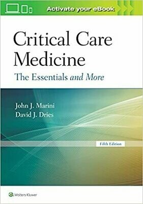 Critical Care Medicine: The Essentials and More 5th Edition