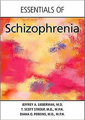 Essentials of Schizophrenia 1st Edition