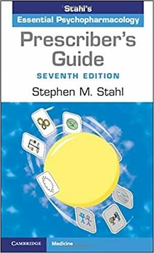 Stahl&#39;s Essential Psychopharmacology Prescriber&#39;s Guide 7th Edition