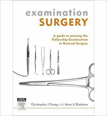 Examination Surgery: A Guide to Passing the Fellowship Examination in General Surgery