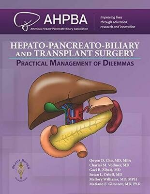 Hepato-Pancreato-Biliary and Transplant Surgery: Practical Management of Dilemmas
