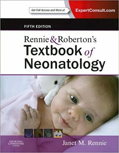 Rennie &amp; Roberton&#39;s Textbook of Neonatology 5th Edition