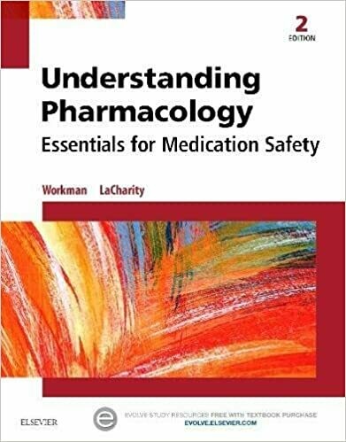 Understanding Pharmacology: Essentials for Medication Safety 2nd Edition