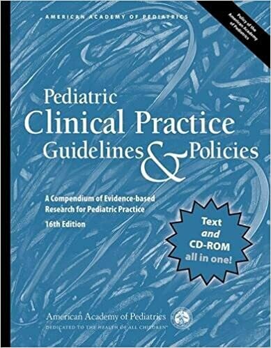 Pediatric Clinical Practice Guidelines &amp; Policies, 16th Edition