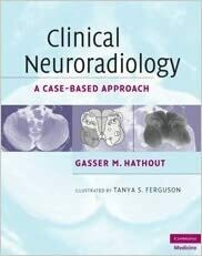 Clinical Neuroradiology 1st Edition