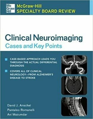 McGraw-Hill Specialty Board Review Clinical Neuroimaging: Cases and Key Points 1st Edition