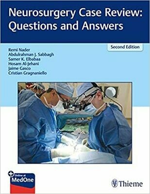 Neurosurgery Case Review: Questions and Answers 2nd Edition