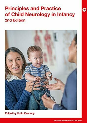 Principles and Practice of Child Neurology in Infancy, 2nd Edition