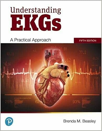 Understanding EKGs: A Practical Approach 5th Edition