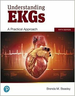Understanding EKGs: A Practical Approach 5th Edition