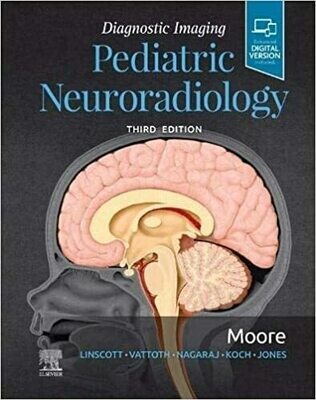 Diagnostic Imaging Pediatric Neuroradiology 3rd Edition 2020