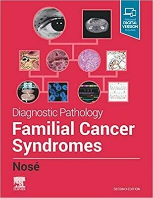 Diagnostic Pathology: Familial Cancer Syndromes 2nd Edition