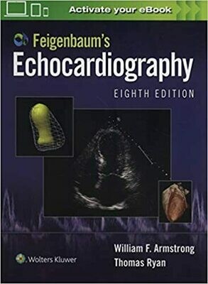 Feigenbaum&#39;s Echocardiography 8th Edition