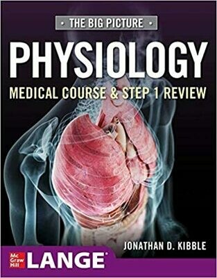 Big Picture Physiology-Medical Course and Step 1 Review 1st Edition