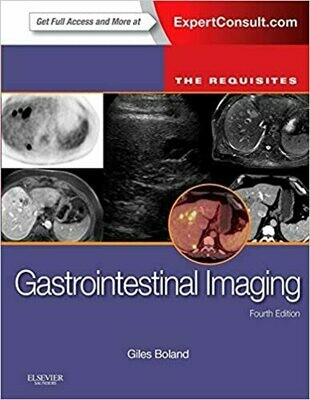 Gastrointestinal Imaging: The Requisites: The Requisites (Requisites in Radiology) 4th Edition