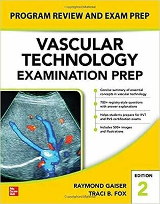 Vascular Technology Examination PREP 2nd Edition
