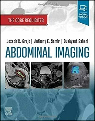 Abdominal Imaging: The Core Requisites 1st Edition