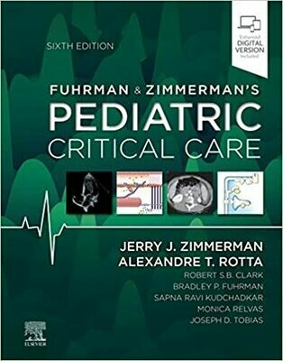 Fuhrman and Zimmerman&#39;s Pediatric Critical Care 6th Edition