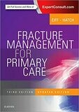 Fracture Management for Primary Care Updated Edition 3rd Edition