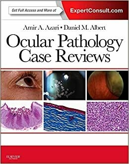 Ocular Pathology Case Reviews: 1st Edition