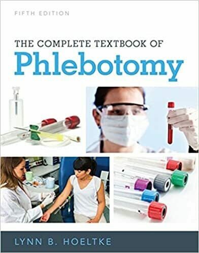 The Complete Textbook of Phlebotomy 5th Edition