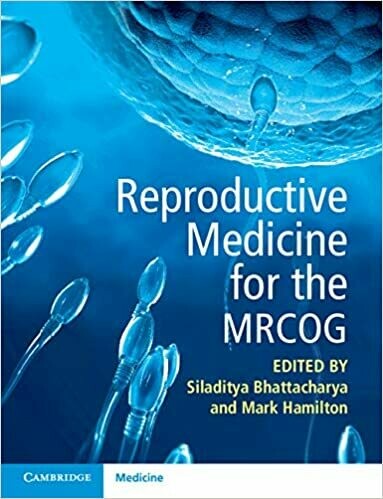 Reproductive Medicine for the MRCOG 1st Edition
