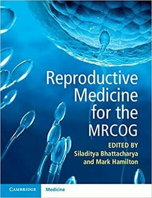 Reproductive Medicine for the MRCOG 1st Edition