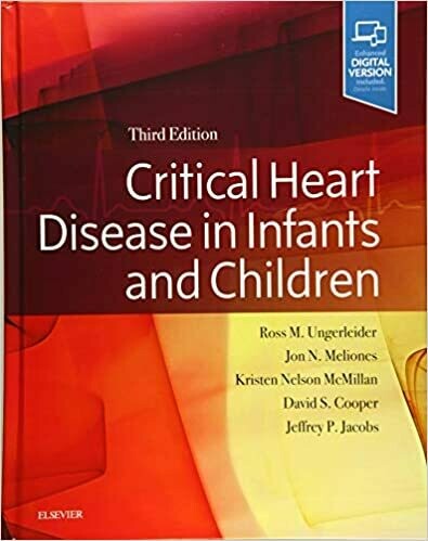 Critical Heart Disease in Infants and Children 3rd Edition