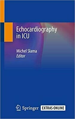 Echocardiography in ICU 1st ed. 2020 Edition