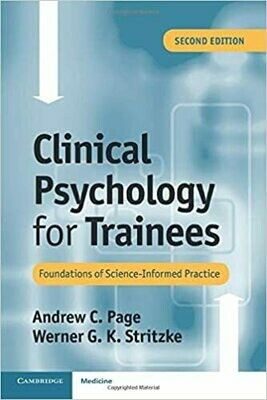 Clinical Psychology for Trainees: Foundations of Science-Informed Practice 2nd Edition