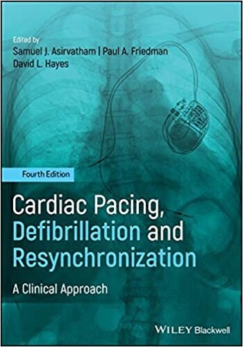 Cardiac Pacing, Defibrillation and Resynchronization: A Clinical Approach 4th Edition