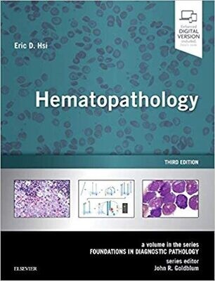 Hematopathology: A Volume in the Series: Foundations in Diagnostic Pathology 3rd Edition