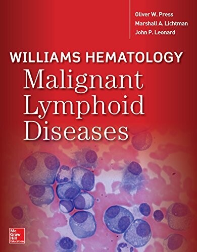 Williams Hematology Malignant Lymphoid Diseases 1st Edition