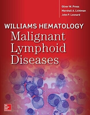 Williams Hematology Malignant Lymphoid Diseases 1st Edition