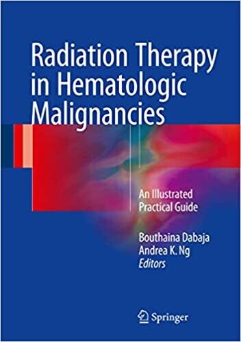 Radiation Therapy in Hematologic Malignancies: An Illustrated Practical Guide 1st edition
