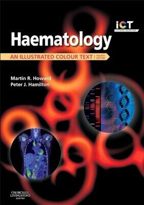 Haematology E-Book: An Illustrated Colour Text 4th Edition
